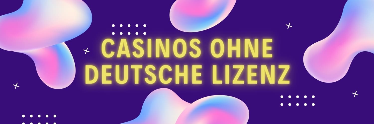 Die Vorteile und Risiken von online casino ohne deutsche lizenz 313